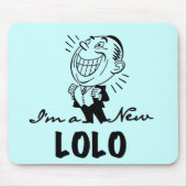 Lachende nieuwe Lolo T-shirts en geschenken Muismat (Voorkant)