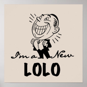 Lachende nieuwe Lolo T-shirts en geschenken Poster