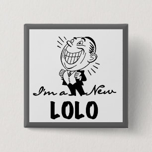 Lachende nieuwe Lolo T-shirts en geschenken Vierkante Button 5,1 Cm