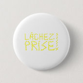 LÂCHEZ PRIZE RONDE BUTTON 5,7 CM (Voorkant)