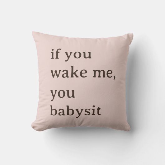 Lachwekkend Als Je Me Wakker Maakt Dan Pas Je Op M Kussen (Voorkant)