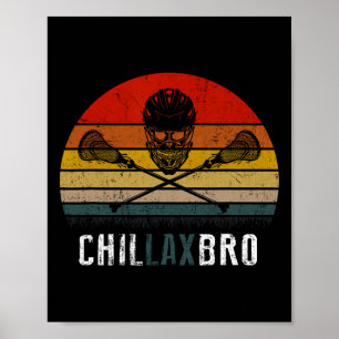 Lacrosse Chillax Bro  Poster