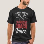 Lacrosse coach coaching Lacrosse Player Stick quot T-shirt (Voorkant)