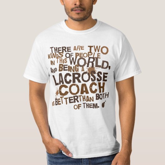 Lacrosse Coach Gift T-shirt (Voorkant)