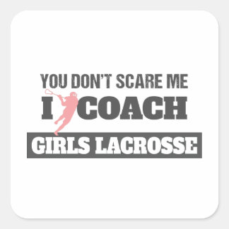 Lacrosse Coach Je maakt me niet bang in Coach Lacr Vierkante Sticker