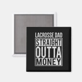 Lacrosse Dad Straight Out Geld Ik Grappig Lax Gift Magneet (Voorkant / Achterkant)
