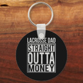 Lacrosse Dad Straight Out Geld Ik Grappig Lax Gift Sleutelhanger (Voorkant)