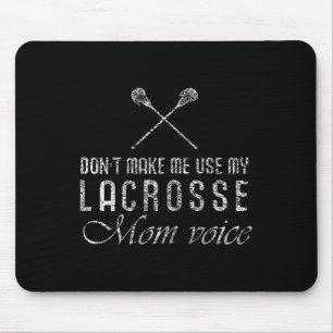 Lacrosse Design - Laat me de stem van mama niet ge Muismat