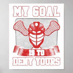 Lacrosse Goalie LAX Player Mijn doel is ontkennen Poster