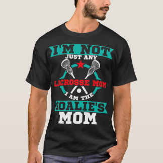 Lacrosse Goalie mama Lax Gift T-shirt
