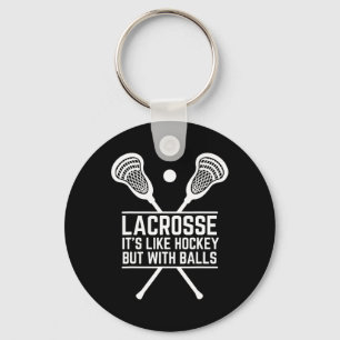 Lacrosse Het is als hockey, maar met bal grappige Sleutelhanger
