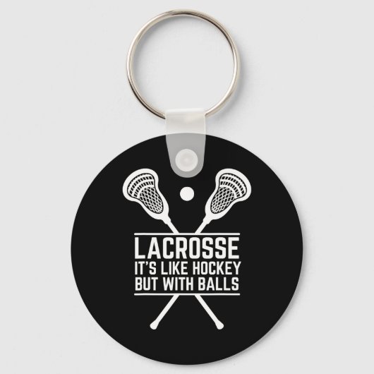 Lacrosse Het is als hockey, maar met bal grappige Sleutelhanger (Voorkant)