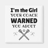 Lacrosse: Ik ben het meisje dat je coach je waarsc Magneet (Voorkant)