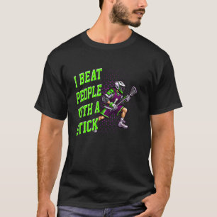 Lacrosse Ik Sla Mensen Met Een Stok Geweldig voor  T-shirt
