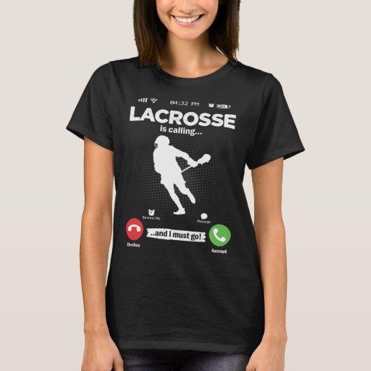 Lacrosse Is Calling I Must Go Lax Hobby Lacrosse T-shirt (Voorkant)