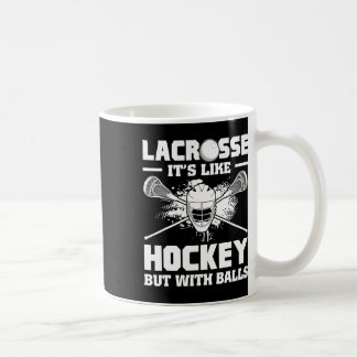 Lacrosse It's Like Hockey But With Funny Player  Koffiemok