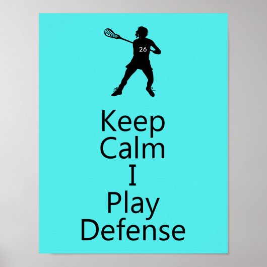 Lacrosse Keep Calm I Play Defence  Poster (Voorkant)