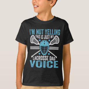 Lacrosse Lax Ik schreeuw niet alleen mijn vader st T-shirt