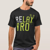 Lacrosse Lax Relax Bro T-shirt (Voorkant)