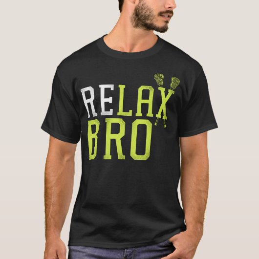 Lacrosse Lax Relax Bro T-shirt (Voorkant)