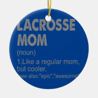 Lacrosse mam Definition Funny Gift mama Keramisch Ornament