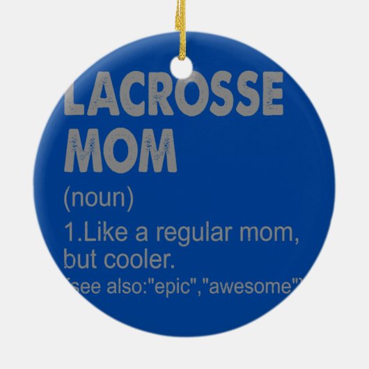Lacrosse mam Definition Funny  Gift mama Keramisch Ornament (Achterkant)