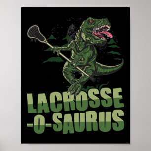Lacrosse-o-saurus - Grappige Lacrosse Speler Lax L Poster