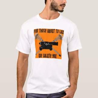 Lacrosse Parody 4Die T-Shirt