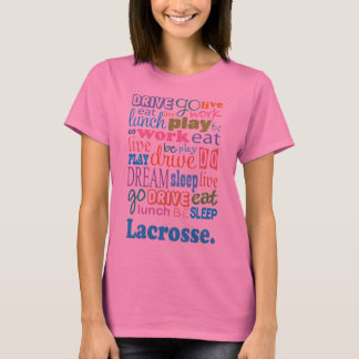 Lacrosse Player Gift for Woman T-Shirt
