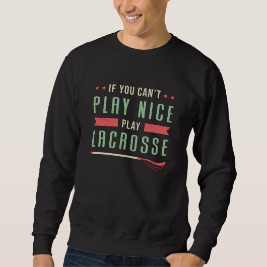 Lacrosse Player Lax Sport Stick Team Funny Gift Trui (Voorkant)
