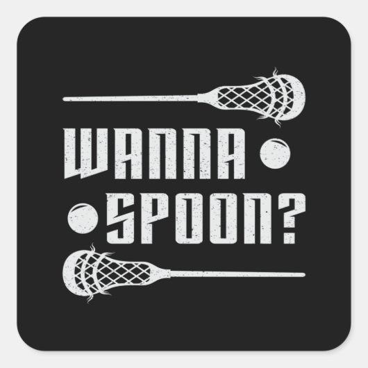 Lacrosse Player Lax Wanna Spoon Stick Funny Gift Vierkante Sticker (Voorkant)