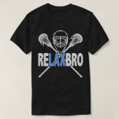 Lacrosse Player RELAX BRO Funny Love Lax Mannen Bo T-shirt (Design voorkant)