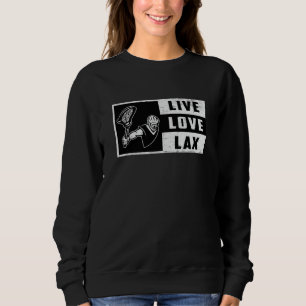 Lacrosse Player Sport Live Love Lax Funny Gift Trui