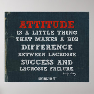 Lacrosse Poster met Attitude!