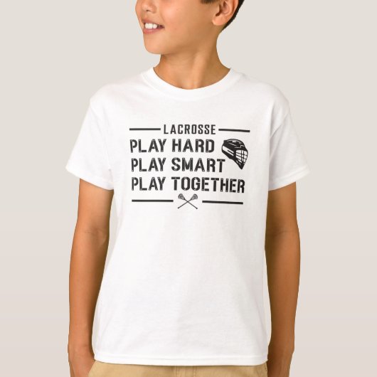 Lacrosse Speler Spelen Hard Spelen Smart Team Gift T-shirt (Voorkant)
