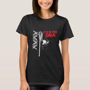 Lacrosse Stick in ons DNA Lax Player Coach Team bi T-shirt