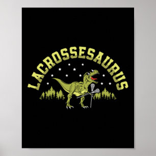 Lacrossesaurus Lacrosse Speler Lax Liefhebber Spor Poster