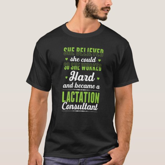 Lactation Consultant For Lactation Specialist IBCL T-shirt (Voorkant)