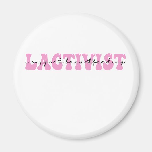 Lactivist Ik steun borstvoeding bewustzijn week Magneet (Voorkant)