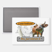 Lactose Intolerant? Just Tolerate It Magneet (Voorkant / Achterkant)