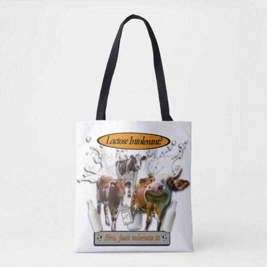Lactose Intolerant? Just Tolerate It meme bag Tote Bag (Voorkant)
