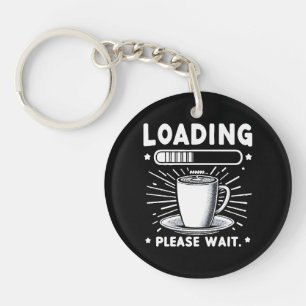 Laden Even wachten voor koffie grappige koffielief Sleutelhanger