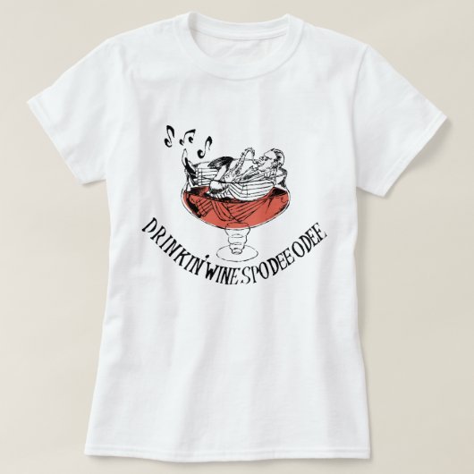 Ladies - Drinkin' Wine Spodie Odie T-shirt (Design voorkant)