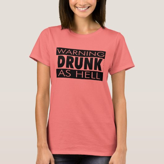 Ladies DRUNK Advisory T-shirt (Voorkant)