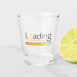 Lading - Het succes begint met een stap Shot Glas