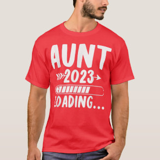 Lading in 2023, binnenkort als tante Zwangerschap  T-shirt