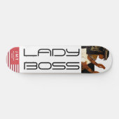 LADY BOSS Skateboard (Horizontaal)