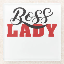 Lady Boss – Strong Confident Woman Design Glazen Onderzetter