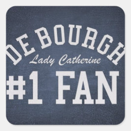 Lady Catherine de Bourgh #1 Fan Vierkante Sticker