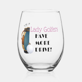 Lady golfers hebben meer Drive Stemless wijnglas Zonder Voet